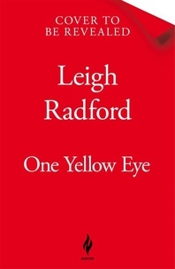 Leigh Radford - One Yellow Eye.