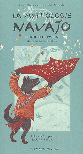 Leigh Sauerwein - La Mythologie Navajo.