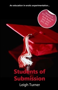 Leigh Turner - Students of Submission - An erotic novel.