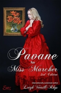  Leigh Verrill-Rhys - Pavane for Miss Marcher, 3rd Edition.