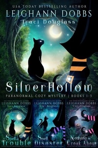  Leighann Dobbs - Silver Hollow Paranormal Cozy Mystery Books 1-3 - Silver Hollow Cozy Mysteries Box-Set Book 1, #1.