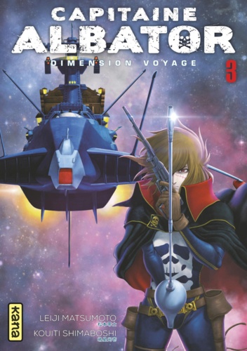 Leiji Matsumoto et Kouiti Shimaboshi - Capitaine Albator - Dimension voyage Tome 3 : .