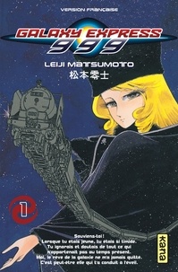 Leiji Matsumoto - Galaxy Express 999 Tome 1 : .