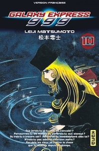 Leiji Matsumoto - Galaxy Express 999 Tome 10 : .