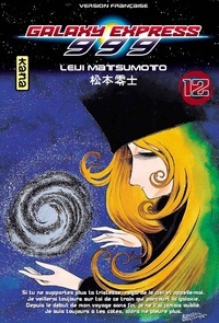 Leiji Matsumoto - Galaxy Express 999 Tome 12 : .