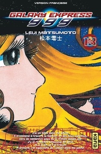 Leiji Matsumoto - Galaxy Express 999 Tome 13 : .