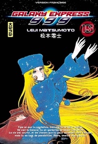 Leiji Matsumoto - Galaxy Express 999 Tome 15 : .