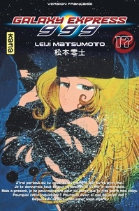 Leiji Matsumoto - Galaxy Express 999 Tome 17 : .