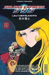 Leiji Matsumoto - Galaxy Express 999 Tome 8 : .