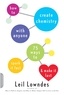 Leil Lowndes - How to Create Chemistry with Anyone - 75 Ways to Spark It Fast -- and Make It Last.