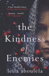 Leila Aboulela - The Kindness of Enemies.