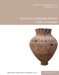 Leila Badre et Emmanuelle Capet - Tell Kazel au Bronze récent - Etudes céramiques.