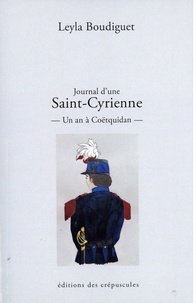 Leila Boudiguet - Journal d'une Saint-Cyrienne - Un an à Coëtquidan.