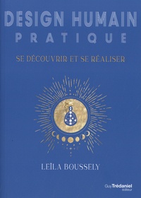 Livre électronique téléchargeable gratuitement Design Humain pratique  - Se découvrir et se réaliser (French Edition) par Leïla Boussely