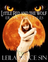  Leila Bryce Sin - Little Red and the Wolf - Erotic Fairy Tales Volumes 1-5, #1.
