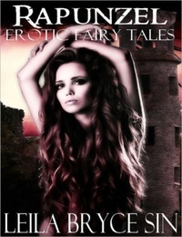  Leila Bryce Sin - Rapunzel - Erotic Fairy Tales Volumes 1-5, #3.