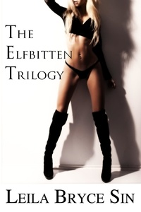  Leila Bryce Sin - The Elfbitten Trilogy.