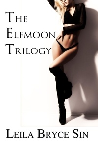  Leila Bryce Sin - The Elfmoon Trillogy.