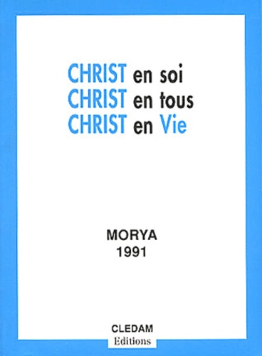 Leïla Chellabi - Christ en soi, Christ en tous, Christ en vie.
