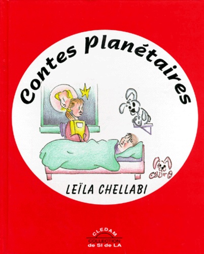 Leïla Chellabi - Contes Planétaires.