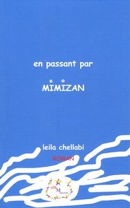 Leïla Chellabi - En passant par Mimizan.