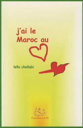 Leïla Chellabi - J'ai le Maroc au coeur.