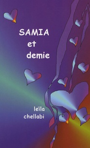 Leïla Chellabi - Samia et Demie.