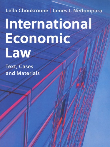 International Economic Law. Text, Cases and Materials