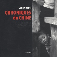 Leila Ghandi - Chroniques de Chine.