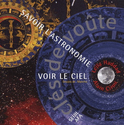 Leïla Haddad et Alain Cirou - Clés de voûte - Savoir l'astronomie, voir le ciel.