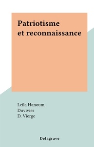 Leila Hanoum et  Duvivier - Patriotisme et reconnaissance.