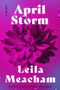 Leila Meacham - April Storm - A Novel.