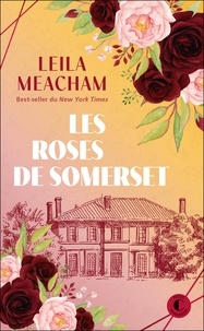 Leila Meacham - Les roses de Somerset.
