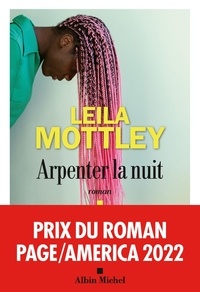 Téléchargez des ebooks epub gratuits pour BlackBerry Arpenter la nuit in French par Leila Mottley, Pauline Loquin PDB FB2 9782226456649