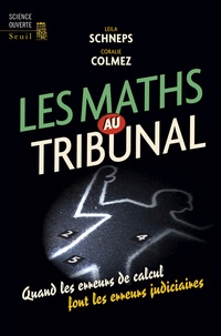Les maths au tribunal - Quand les erreurs de calcul font les erreurs judiciaires.pdf