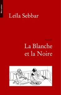 La Blanche et la Noire