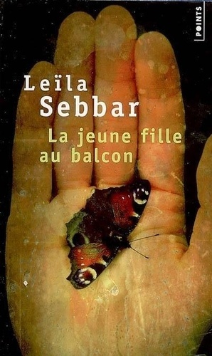 Leïla Sebbar - La jeune fille au balcon.