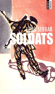 Leïla Sebbar - Soldats.