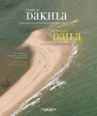 Leïla Slimani - La baie de Dakhla - Itinérance enchantée entre mer et désert.