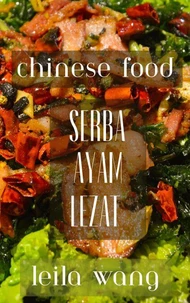 Chinese Food: Serba Ayam Lezat