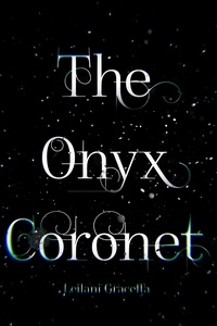  Leilani Graceffa - The Onyx Coronet.