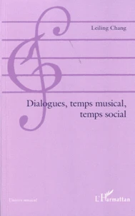 Dialogues, temps musical, temps social
