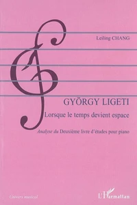 Gyorgy Ligeti : lorsque le temps devient espace