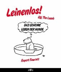 Leinenlos! (Off the Leash) - Das geheime Leben der Hunde.