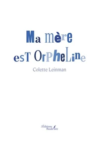 Ma mère est orpheline