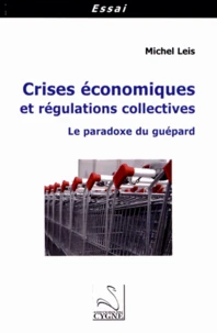 Crises économiques et régulations collectives