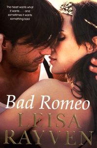 Leisa Rayven - Bad Romeo.