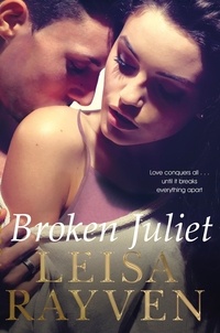 Leisa Rayven - Broken Juliet.