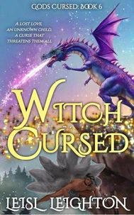 Witch Cursed: Gods Cursed Book 6