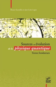 Sources et évolution de la physique quantique
